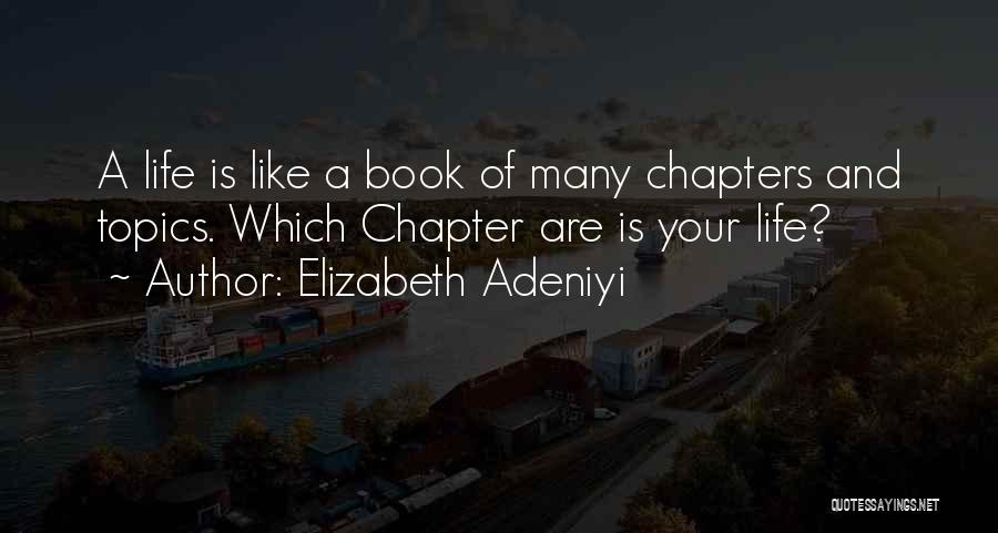 Book Chapters Quotes By Elizabeth Adeniyi