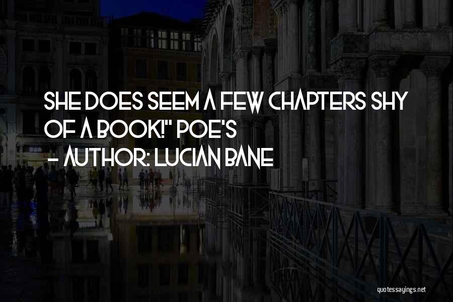 Book Chapters Quotes By Lucian Bane