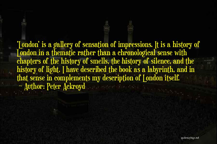 Book Chapters Quotes By Peter Ackroyd
