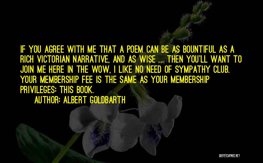 Book Club Quotes By Albert Goldbarth