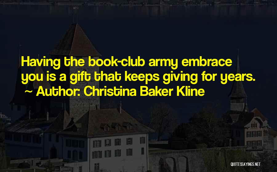 Book Club Quotes By Christina Baker Kline