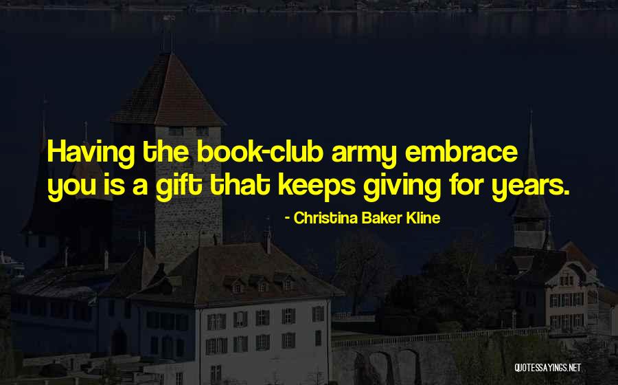 Book Club Quotes By Christina Baker Kline