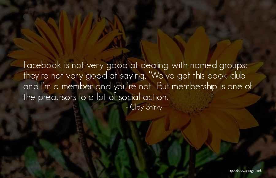 Book Club Quotes By Clay Shirky