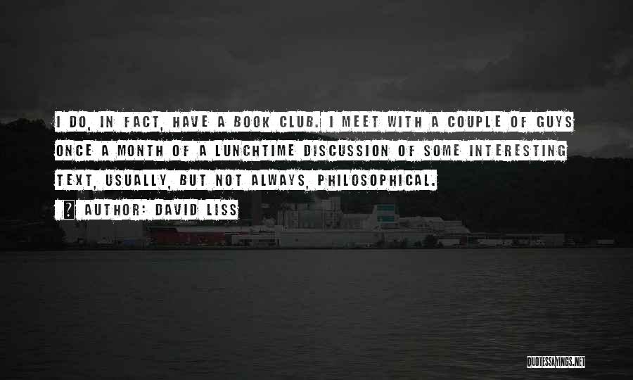Book Club Quotes By David Liss
