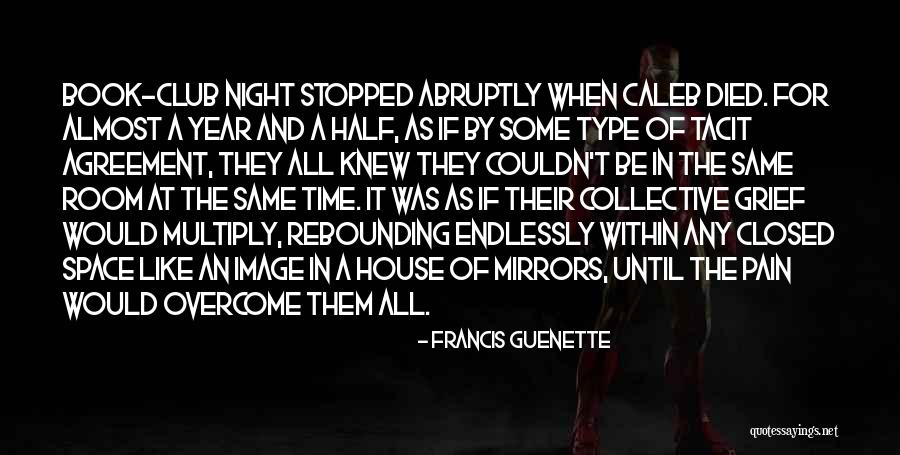 Book Club Quotes By Francis Guenette