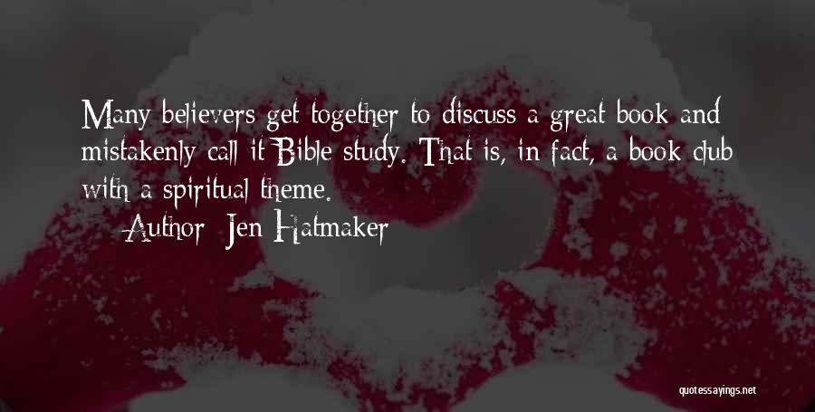 Book Club Quotes By Jen Hatmaker