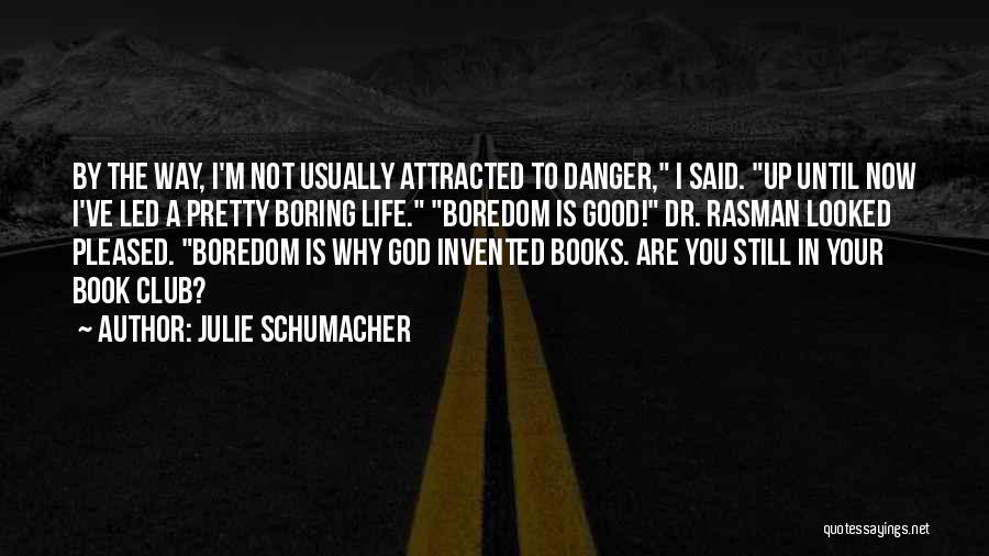 Book Club Quotes By Julie Schumacher Book Club Quotes By Julie Schumacher