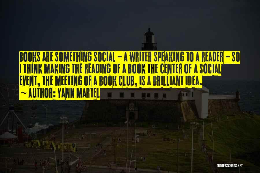 Book Club Quotes By Yann Martel