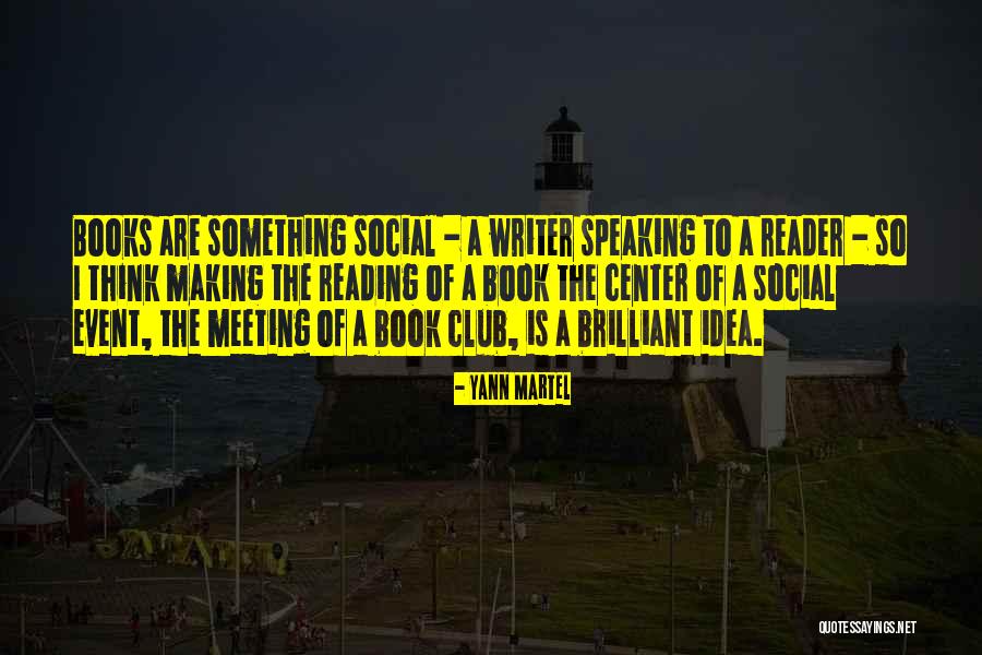 Book Club Quotes By Yann Martel