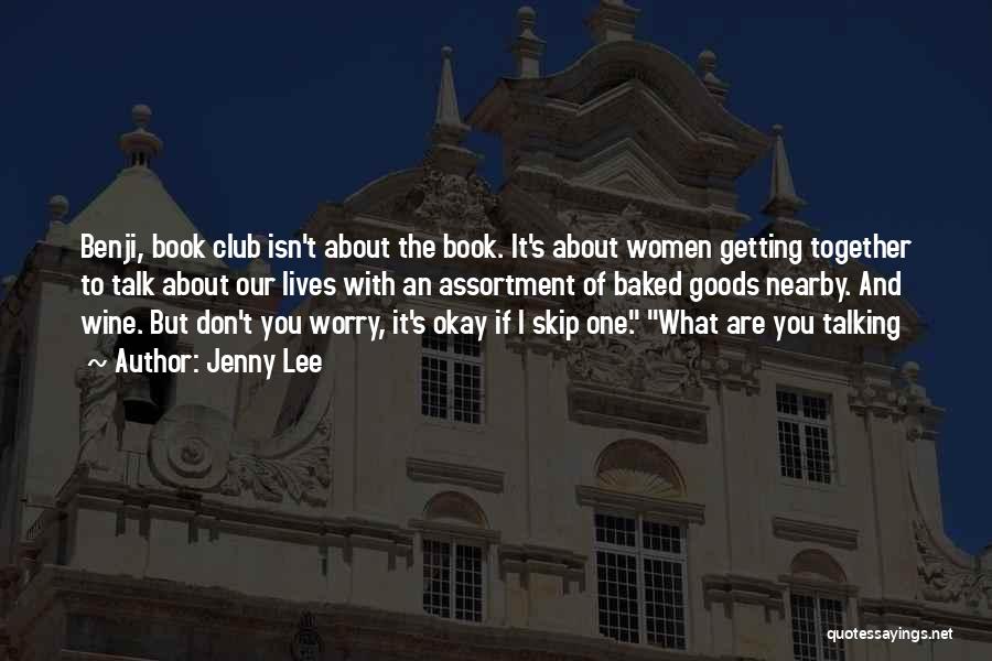 Book Club Wine Quotes By Jenny Lee