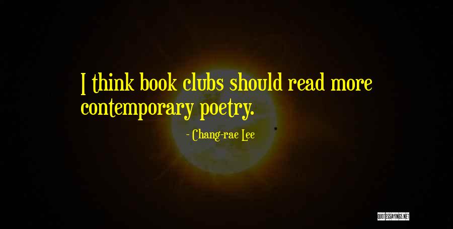 Book Clubs Quotes By Chang-rae Lee Book Clubs Quotes By Chang-rae Lee