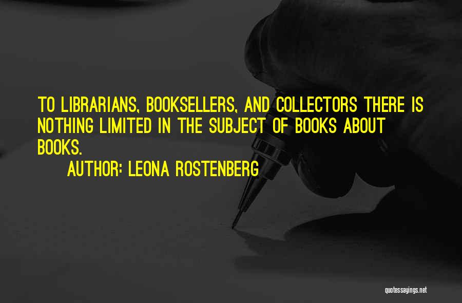 Book Collecting Quotes By Leona Rostenberg