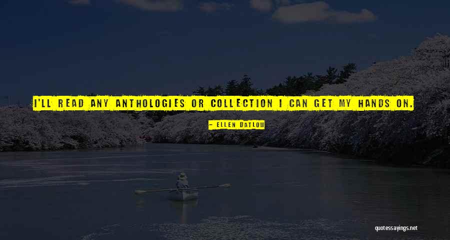 Book Collection Quotes By Ellen Datlow Book Collection Quotes By Ellen Datlow