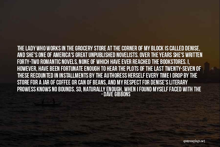 Book Corner Quotes By Dave Gibbons Book Corner Quotes By Dave Gibbons