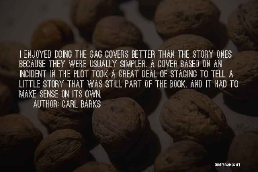 Book Covers Quotes By Carl Barks