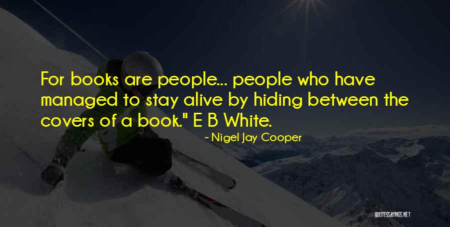 Book Covers Quotes By Nigel Jay Cooper