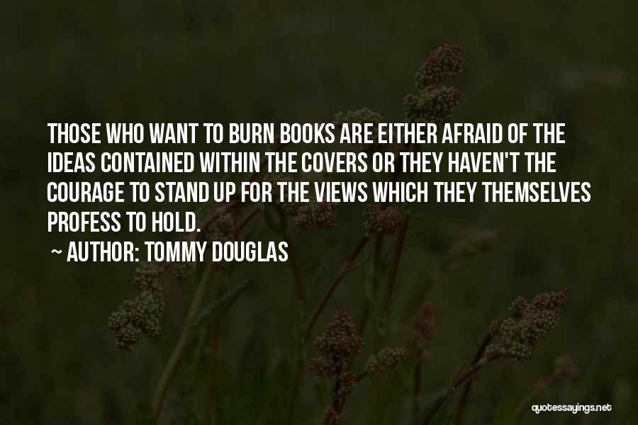 Book Covers Quotes By Tommy Douglas