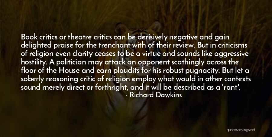 Book Critics Quotes By Richard Dawkins Book Critics Quotes By Richard Dawkins