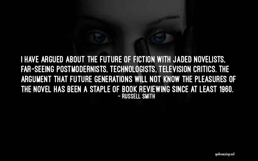 Book Critics Quotes By Russell Smith Book Critics Quotes By Russell Smith