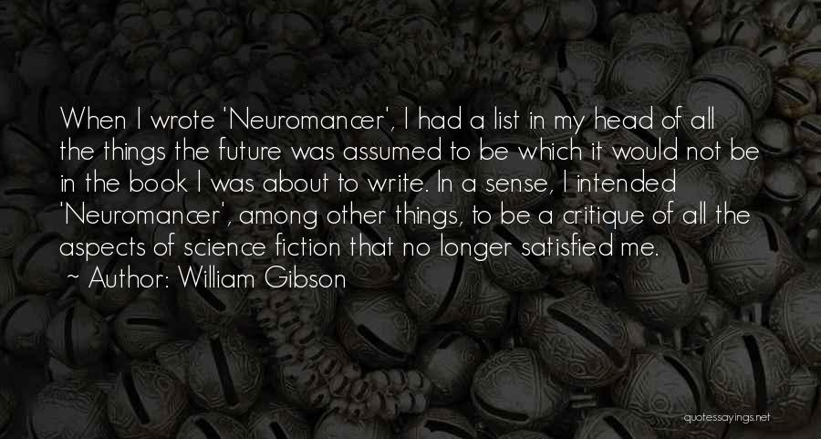 Book Critique Quotes By William Gibson