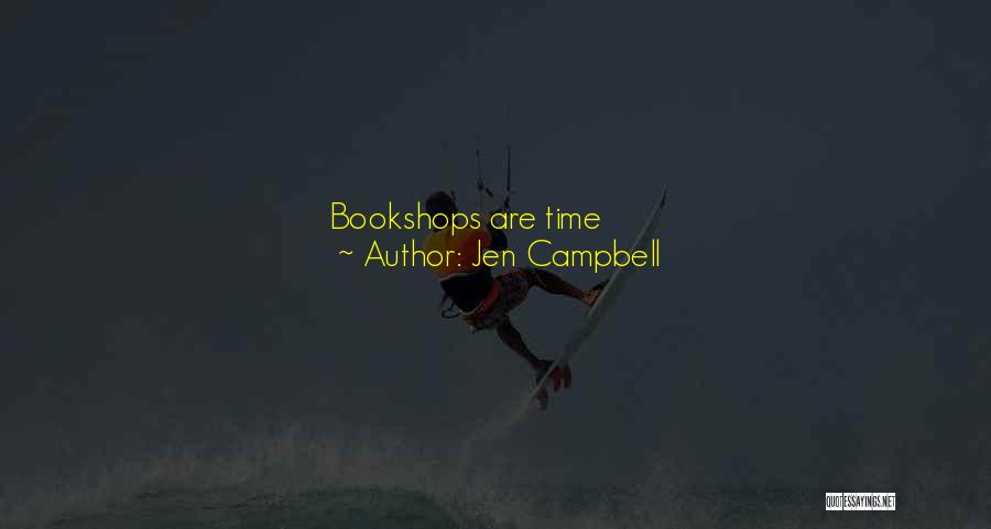 Book Dedications Quotes By Jen Campbell