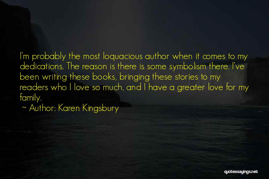 Book Dedications Quotes By Karen Kingsbury