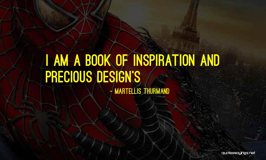 Book Design Quotes By Martellis Thurmand Book Design Quotes By Martellis Thurmand