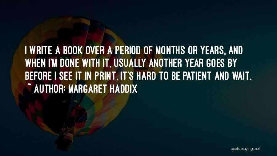 Book Done Quotes By Margaret Haddix