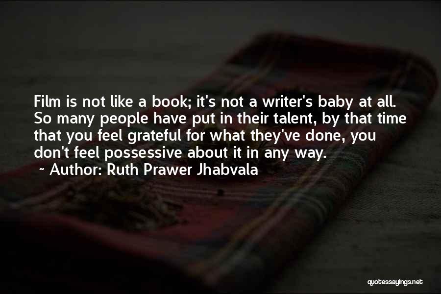 Book Done Quotes By Ruth Prawer Jhabvala