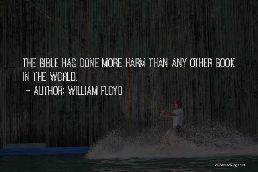 Book Done Quotes By William Floyd