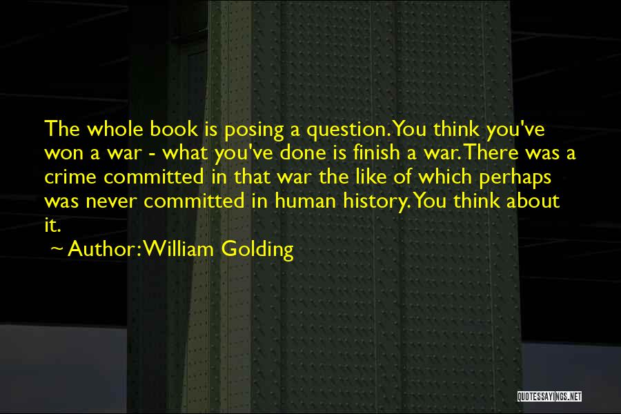 Book Done Quotes By William Golding