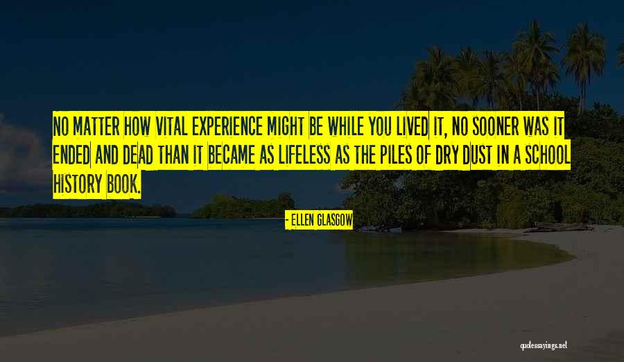 Book Dust Quotes By Ellen Glasgow Book Dust Quotes By Ellen Glasgow