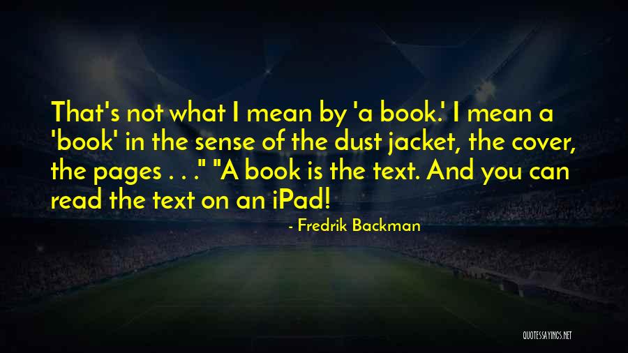 Book Dust Quotes By Fredrik Backman Book Dust Quotes By Fredrik Backman