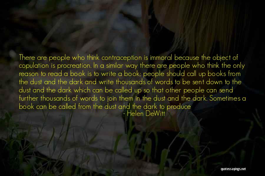 Book Dust Quotes By Helen DeWitt Book Dust Quotes By Helen DeWitt