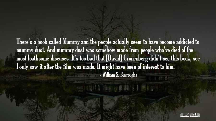 Book Dust Quotes By William S. Burroughs Book Dust Quotes By William S. Burroughs