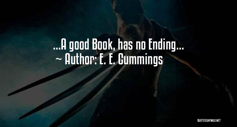 Book Ending Quotes By E. E. Cummings