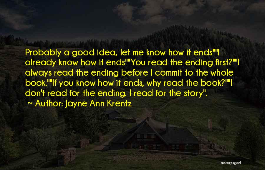 Book Ending Quotes By Jayne Ann Krentz