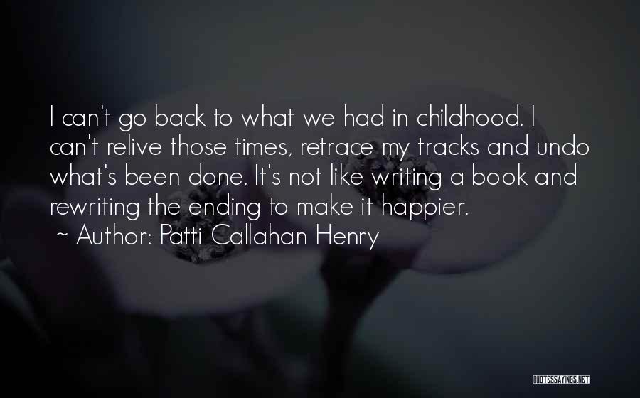 Book Ending Quotes By Patti Callahan Henry