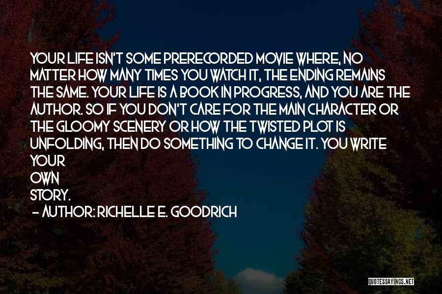 Book Ending Quotes By Richelle E. Goodrich