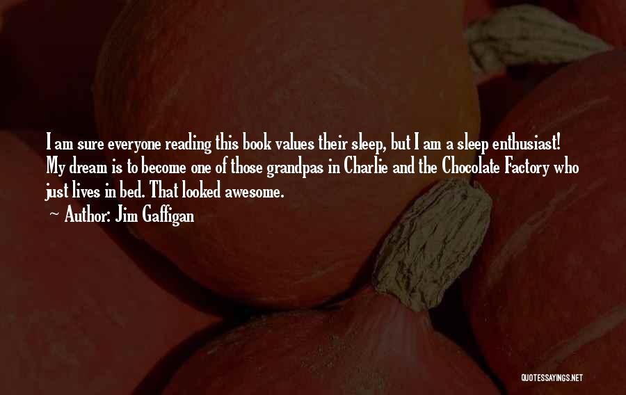 Book Enthusiast Quotes By Jim Gaffigan