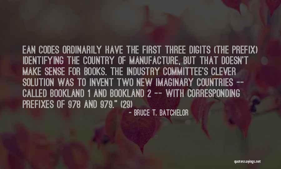 Book Identification Quotes By Bruce T. Batchelor Book Identification Quotes By Bruce T. Batchelor
