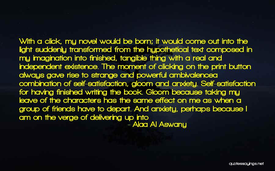 Book Imagination Quotes By Alaa Al Aswany