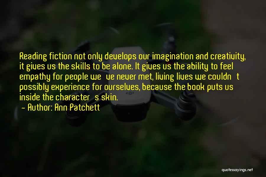 Book Imagination Quotes By Ann Patchett