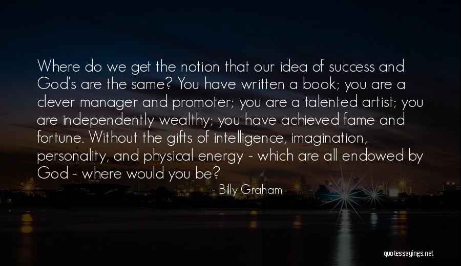 Book Imagination Quotes By Billy Graham