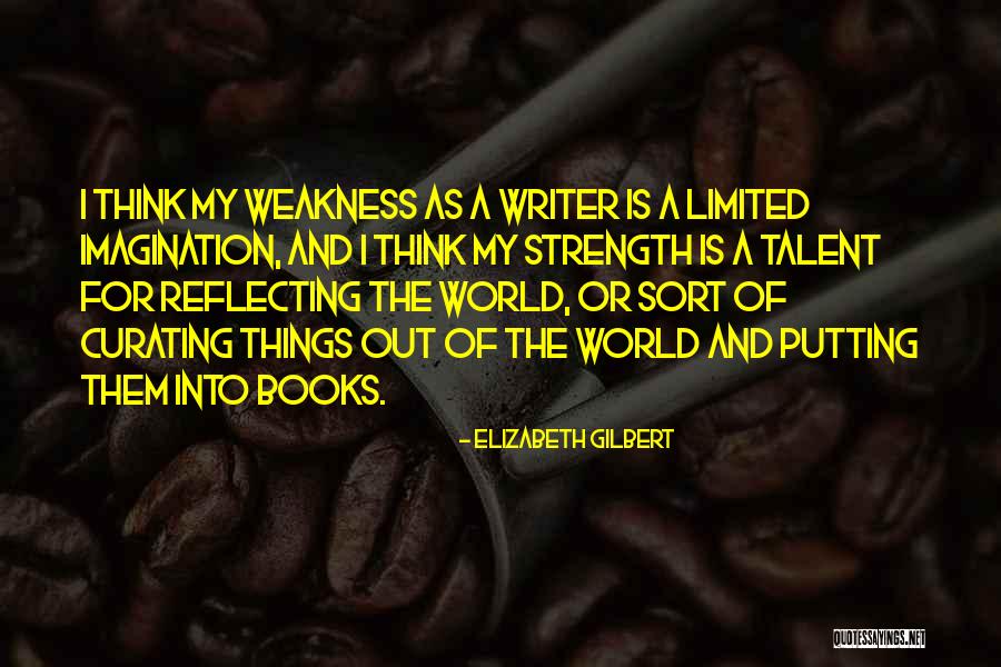 Book Imagination Quotes By Elizabeth Gilbert