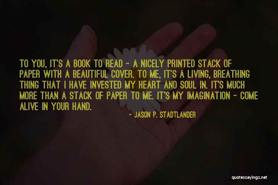 Book Imagination Quotes By Jason P. Stadtlander