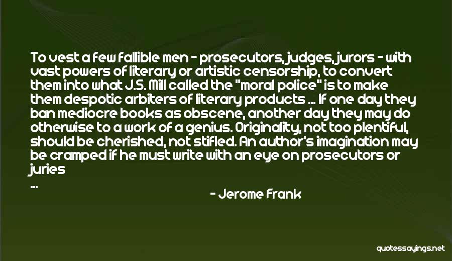 Book Imagination Quotes By Jerome Frank