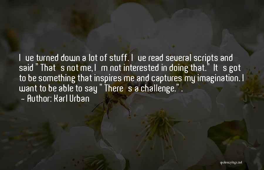 Book Imagination Quotes By Karl Urban