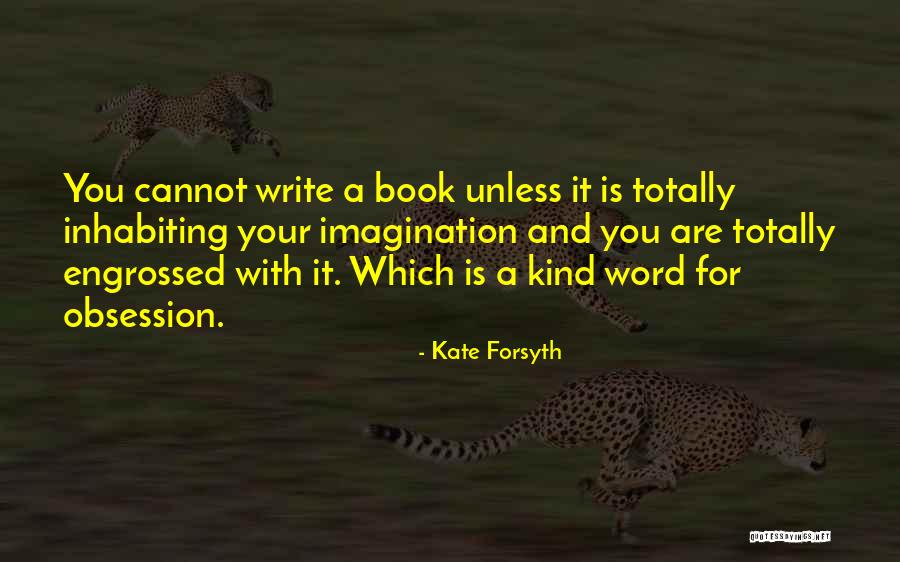 Book Imagination Quotes By Kate Forsyth