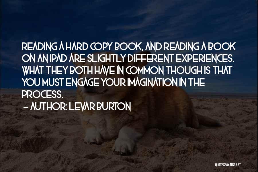 Book Imagination Quotes By LeVar Burton